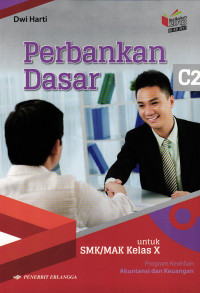 Perbankan Dasar C2 Program Keahlian Akt & Keuangan Kelas X