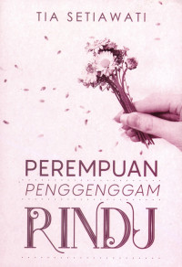 Perempuan Penggenggam Rindu