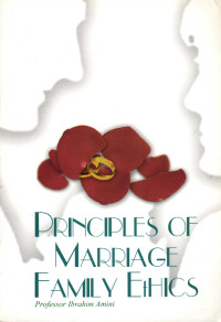 Principles of Marriage Family Ethics