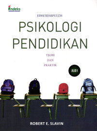 Psikologi Pendidikan Teori Dan Praktik Jilid 1