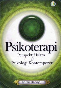 Psikoterapi Perspektif Islam & Psikologi Kontemporer