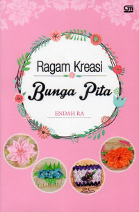 Ragam Kreasi Bunga Pita