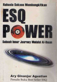 Rahasia Sukses Membangkitkan Emosi ESQ Sebuah Inner Journey Melalui Al-Ihsan
