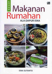 Resep Makanan Rumahan Ala Dapur Isna