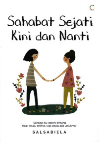 Sahabat Sejati Kini dan Nanti