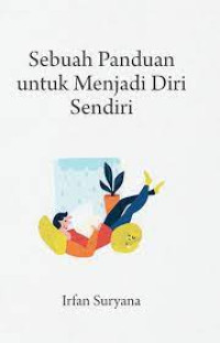 Sebuah Panduan untuk Menjadi Diri Sendiri