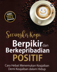 Secangkir Kopi Berpikir dan Berkepribadian Positif