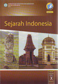 Sejarah Indonesia SMA,MA,SMK,MAK Kelas X Semester 1