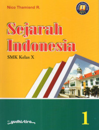 Sejarah Indonesia SMK Kelas X Sesuai Kurikulum 2013