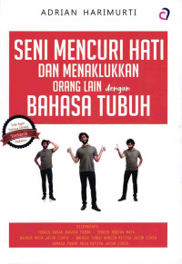 Seni Mencuri Hati dan Menaklukkan Orang Lain Dengan Bahasa Tubuh