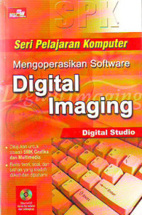 Seri Pelajaran Komputer Mengoperasikan Software Digital Imaging