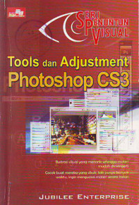 Seri Penuntun Visual Tools dan Adjustment Photoshop Cs3
