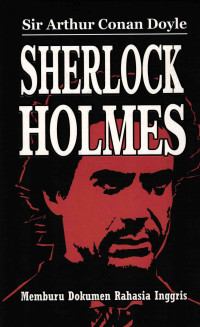 Sherlock Holmes Memburu Dokumen Rahasia Inggris