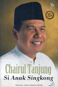 Chairul Tanjung Si Anak Singkong