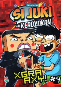 Si Juki Seri Keroyokan Makin Xgra Axy! #4