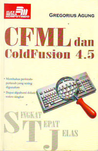 Singkat Tepat Jelas CFML dan ColdFusion 4.5