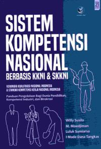 Sistem Kompetensi Nasional Berbasis KKNI Dan SKKNI