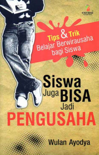 Siswa Juga Bisa Jadi Pengusaha