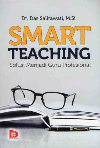 Smart Teaching Solusi Menjadi Guru Profesional