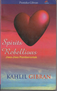 Spirits Rebellious ( Jiwa-jiwa Pemberontak )