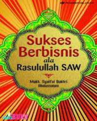 Image of Sukses Berbisnis Ala Rasulullah SAW