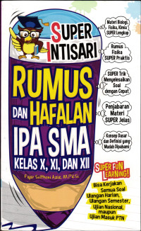 Super Intisari Rumus dan Hafalan IPA SMA Kelas X, XI, dan XII