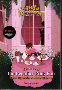 The Case Of The Peculiar Pink Fan: Kasus Kipas Merah Muda Misterius