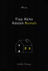 Tiap Akhir Adalah Rumah