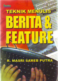 Teknik Menulis Berita & Feature