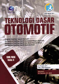 Teknologi Dasar Otomotif SMK/MAK Kelas X Edisi Revisi 2017