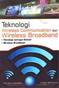 Teknologi Wireless Communication dan Wireless Broadband