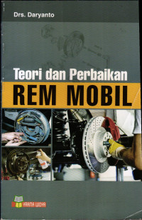 Teori dan Perbaikan Rem Mobil