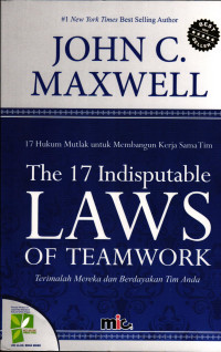 The 17 Indisputable Laws of Teamwork