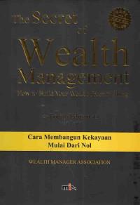 The Secret of Wealth Management How To Build Your Wealth From Nothing