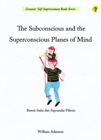 The Subconscious And The Superconscious Planes Of Mind