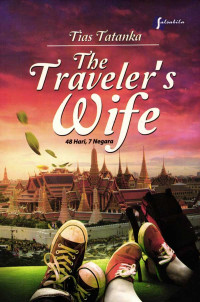 The Traveler's Wife, 48 Hari, 7 Negara
