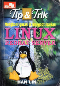 Tip & Trik Mengkonfigurasikan & Mengoptimalkan Linux Redhat Server