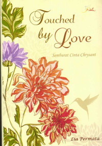 Image of Touched By Love, Semburat Cinta Chrysant