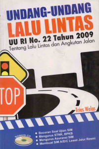 Undang-Undang Lalu Lintas, UU RI No. 22 Tahun 2009 Tentang Lalu Lintas dan Angkutan Jalan