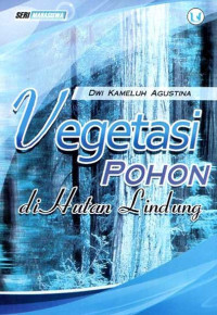 Vegetasi Pohon di Hutan Lindung