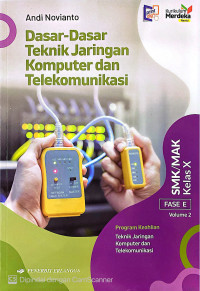 Dasar-Dasar Teknik Jaringan Komputer dan Telekomunikasi Vol. 2 Kelas X