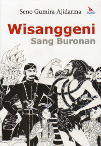 Wisanggeni Sang Buronan