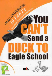 You Can't Send a Duck To Eagle School