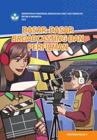 Image of Dasar-Dasar Broadcasting dan Perfilman Kls. X (E-Book)