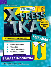 Image of Erlangga X-Press TKA SMK/MAK: Bahasa Indonesia