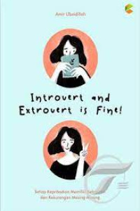 Introvert and extrovert is Fine! Setiap Kepribadian Memiliki Kelebihan dan Kekurangan Masing-masing