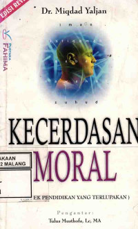 Kecerdasan Moral : Aspek Pendidikan Yang Terlupakan