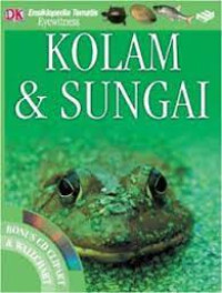 Kolam & Sungai