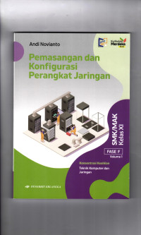 Pemasangan dan Konfigurasi Perangkat Jaringan Vol. 1 Kelas XI